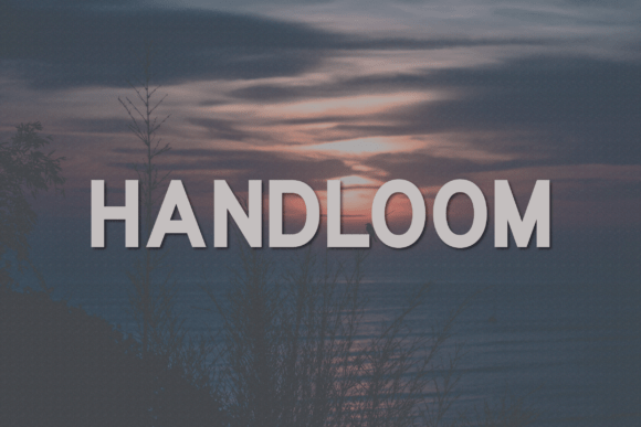 Handloom: A Modern Sans Serif