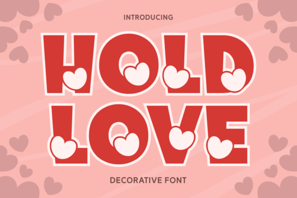 Hold Love: The Decorative Font That Stops the Scroll
