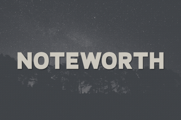 Noteworth: A Modern Sans Serif for Designers