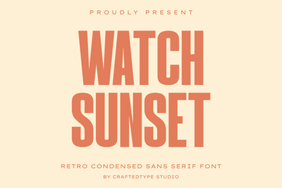 Watch Sunset Font Review: A Condensed Sans Serif for Bold Campaigns